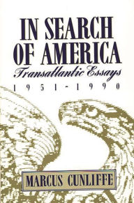 Title: In Search of America: Transatlantic Essays, 1951-1990, Author: Phyllis Palmer