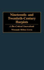 Nineteenth- and Twentieth-Century Harpists: A Bio-Critical Sourcebook