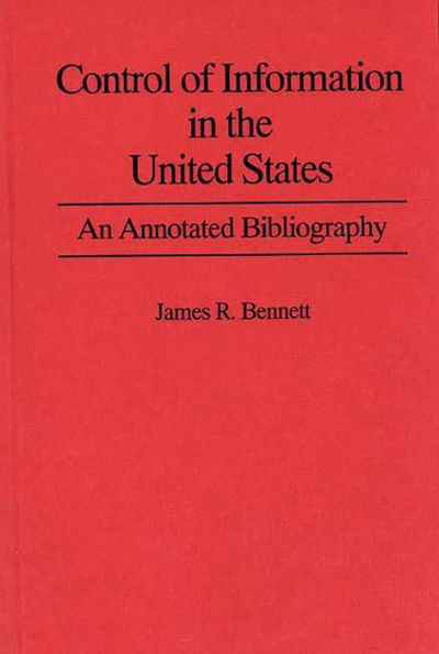 Control of Information in the United States: An Annotated Bibliography of Books