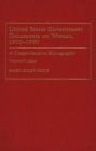 United States Government Documents on Women, 1800-1990: A Comprehensive Bibliography Volume II: Labor