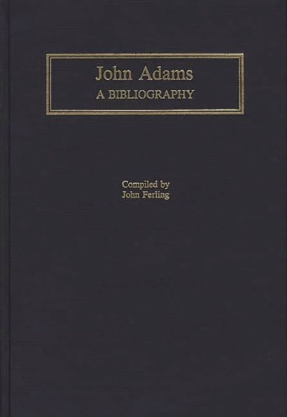 John Adams: A Bibliography