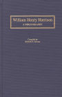 William Henry Harrison: A Bibliography