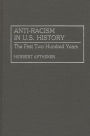 Anti-Racism in U.S. History: The First Two Hundred Years