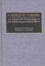 A World in Turmoil: An Integrated Chronology of the Holocaust and World War II