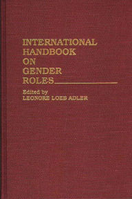 Title: International Handbook on Gender Roles, Author: Leonore Loeb Adler