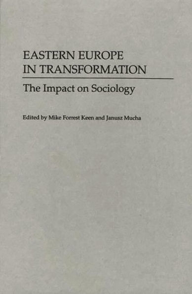 Eastern Europe in Transformation: The Impact on Sociology