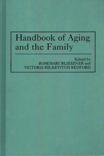 Handbook of Aging and the Family