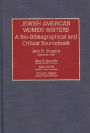 Jewish American Women Writers: A Bio-Bibliographical and Critical Sourcebook