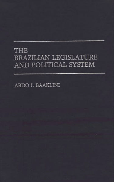 The Brazilian Legislature and Political System