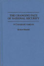 The Changing Face of National Security: A Conceptual Analysis