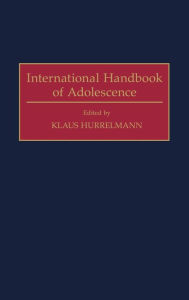 Title: International Handbook of Adolescence, Author: Klaus Hurrelmann