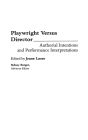 Playwright versus Director: Authorial Intentions and Performance Interpretations