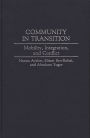 Community in Transition: Mobility, Integration, and Conflict