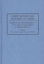 Crime History and Histories of Crime: Studies in the Historiography of Crime and Criminal Justice in Modern History / Edition 1