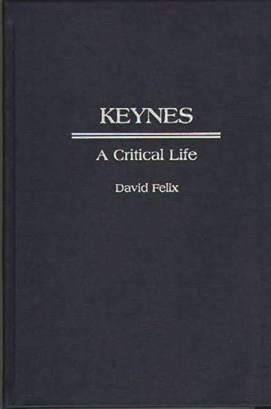 Keynes: A Critical Life