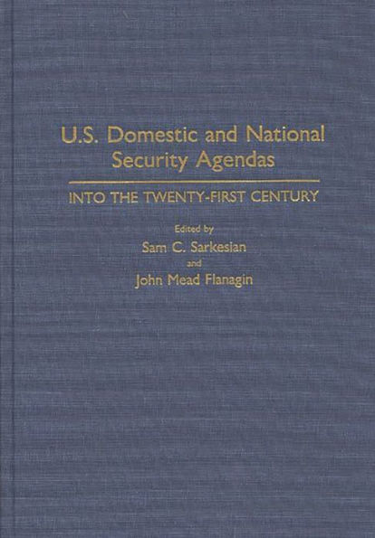 U.S. Domestic and National Security Agendas: Into the Twenty-First Century