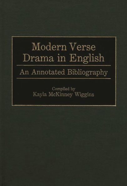 Modern Verse Drama in English: An Annotated Bibliography