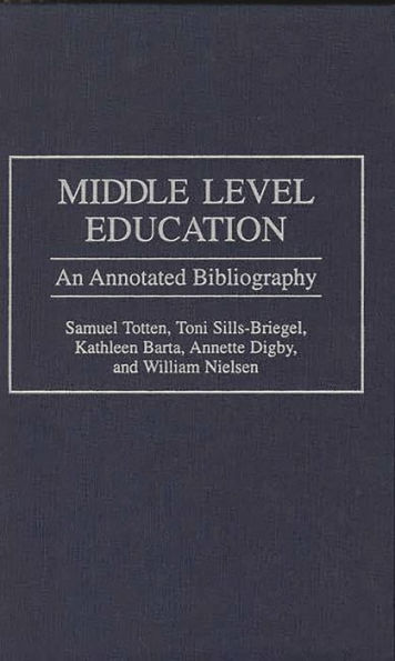 Middle Level Education: An Annotated Bibliography