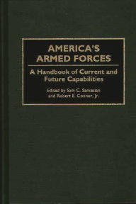 Title: America's Armed Forces: A Handbook of Current and Future Capabilities, Author: Robert E. Connor