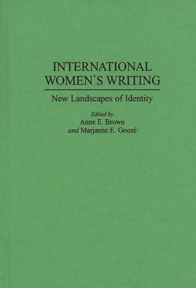 International Women's Writing: New Landscapes of Identity