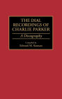 The Dial Recordings of Charlie Parker: A Discography