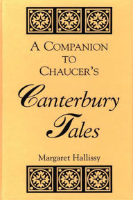 Title: A Companion to Chaucer's Canterbury Tales, Author: Margaret Hallissy
