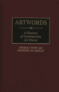 Title: Artwords: A Glossary of Contemporary Art Theory, Author: Jennifer Mclerran