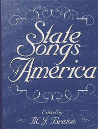 Title: State Songs of America, Author: Michael J. Bristow