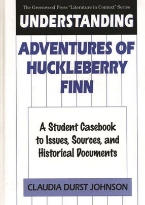 Understanding Adventures Of Huckleberry Finnhardcover - 