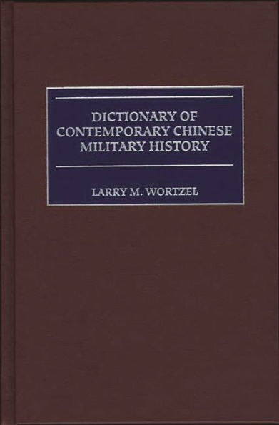 Dictionary of Contemporary Chinese Military History