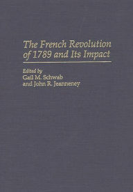 Title: The French Revolution of 1789 and Its Impact, Author: Gail M. Schwab