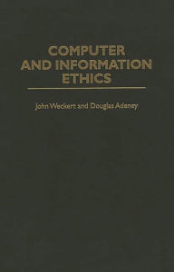 Title: Computer and Information Ethics, Author: Douglas Adeney