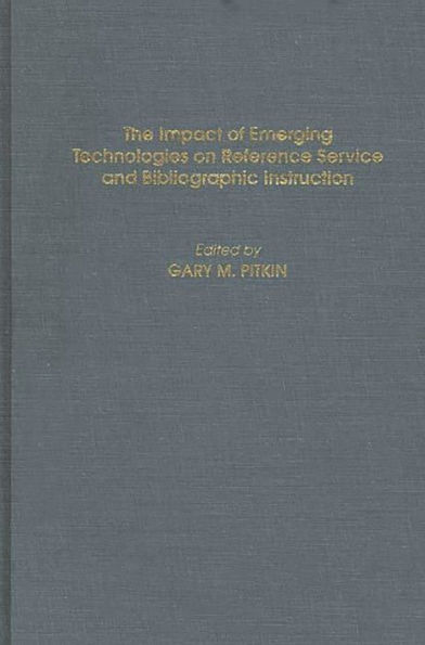 The Impact of Emerging Technologies on Reference Service and Bibliographic Instruction