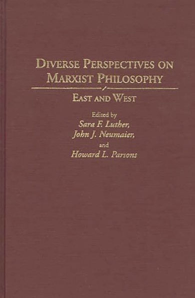 Diverse Perspectives on Marxist Philosophy: East and West