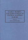 Family, Women, and Employment in Central-Eastern Europe