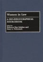 Women in Law: A Bio-Bibliographical Sourcebook