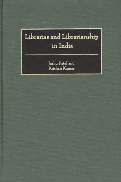 Libraries and Librarianship in India