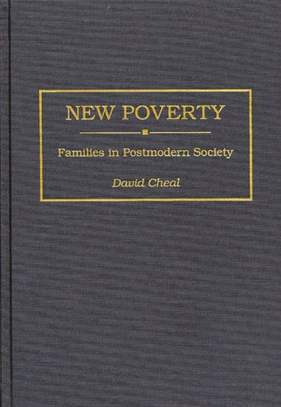 New Poverty: Families in Postmodern Society