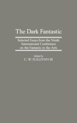 Essay Writing Scholarships For High School Students The Dark Fantastic The Study Of Science Fiction And Fantasy Series Selected Essays Proposal For An Essay also English Essay Pmr The Dark Fantastic The Study Of Science Fiction And Fantasy Series Simple Essays In English