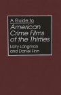 A Guide to American Crime Films of the Thirties