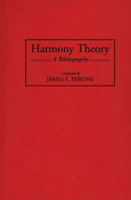 Title: Harmony Theory: A Bibliography, Author: James E. Perone