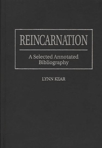 Reincarnation: A Selected Annotated Bibliography