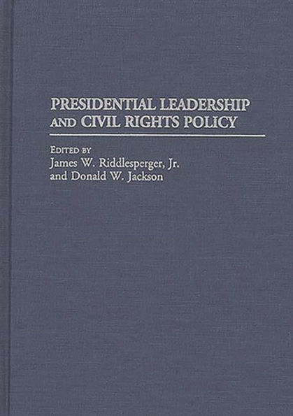 Presidential Leadership and Civil Rights Policy