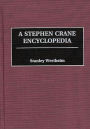 A Stephen Crane Encyclopedia