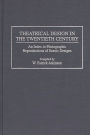 Theatrical Design in the Twentieth Century: An Index to Photographic Reproductions of Scenic Designs