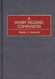 Title: A Henry Fielding Companion, Author: Martin C. Battestin