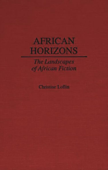 African Horizons: The Landscapes of African Fiction