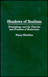 Title: Shadows of Realism: Dramaturgy and the Theories and Practices of Modernism, Author: Nancy Kindelan