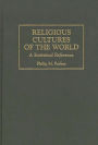 Religious Cultures of the World: A Statistical Reference