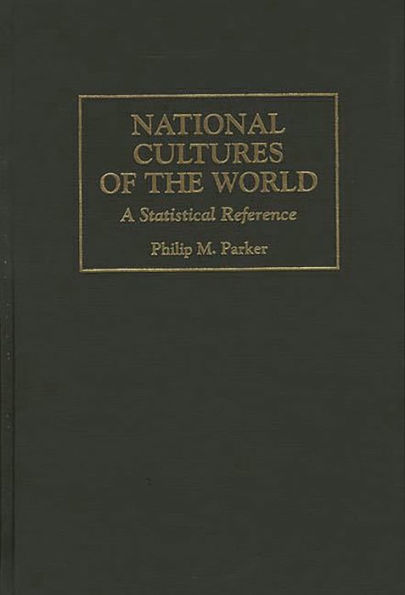 National Cultures of the World: A Statistical Reference